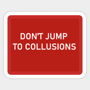 TRUMP COLLUSION Sticker